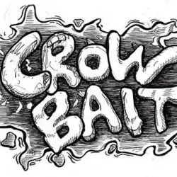 Crow Bait