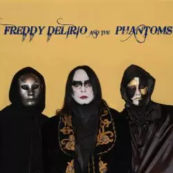 Freddy Delirio And The Phantoms