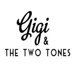 Gigi & The Two Tones