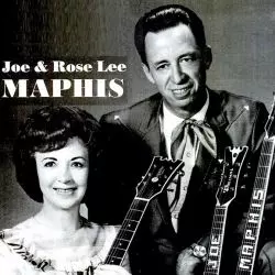 Joe & Rose Lee Maphis