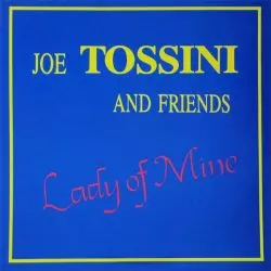 Joe Tossini And Friends