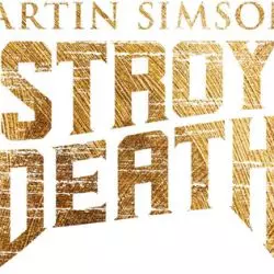 Martin Simson's Destroyer Of Death