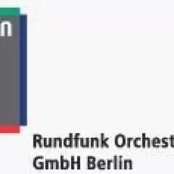 Rundfunk Orchester und Chöre GmbH Berlin