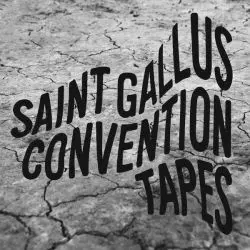 Saint Gallus Convention Tapes