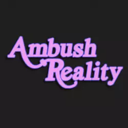 Ambush Reality