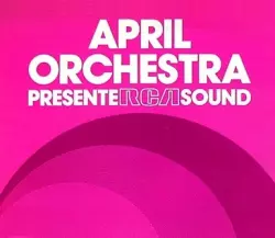April Orchestra Présente RCA Sound