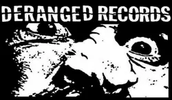Deranged Records