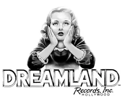 Dreamland Records, Inc.