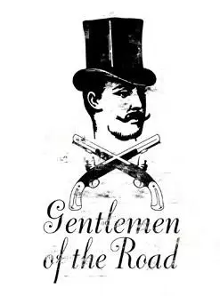 Gentlemen Of The Road