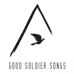 Good Soldier Songs