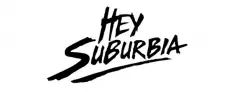 Hey Suburbia