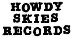 Howdy Skies Records
