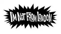I'm Not From London