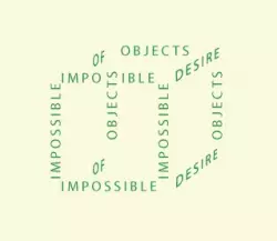 Impossible Objects of Desire