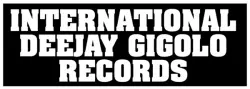 International Deejay Gigolo Records