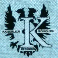 Kaiserlich Königlich Records