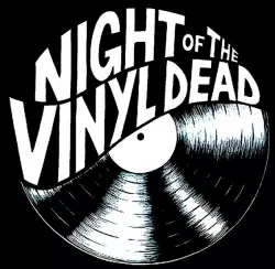 Night Of The Vinyl Dead Records