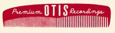 Premium Otis Recordings