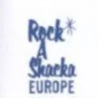 Rock A Shacka Europe