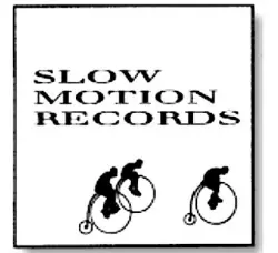 Slow Motion Records (3)