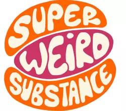 Super Weird Substance