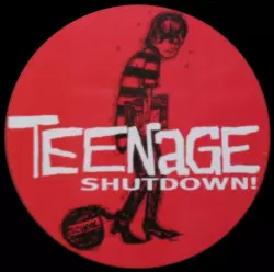 Teenage Shutdown!