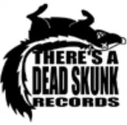 There's A Dead Skunk Records