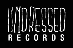 UNDRESSED RECORDS