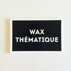 Wax Thematique
