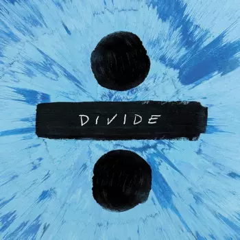 Ed Sheeran: ÷ (Divide)