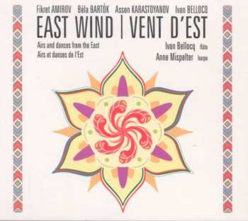 نيسم جلال: East Wind = Vent d'Est (Airs And Dances From The East = Airs Et Danses De l'Est