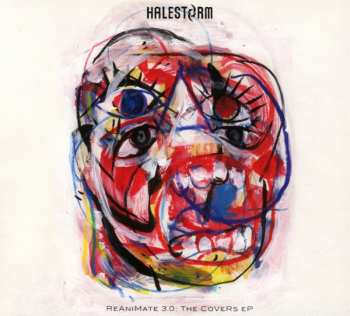 Halestorm:  ReAniMate 3.0: The CoVeRs eP