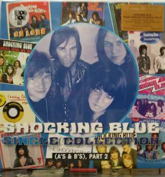 Album Shocking Blue:  Single Collection (A's & B's), Part 2