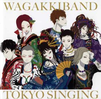 Album 和楽器バンド: Tokyo Singing