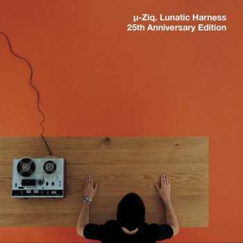 2CD µ-Ziq: Lunatic Harness (25th Anniversary Edition) 475898