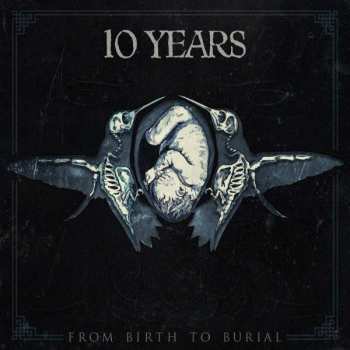 Album 10 Years: From Birth To Burial