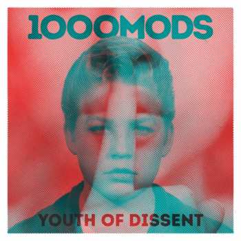 Album 1000MODS: Youth Of Dissent