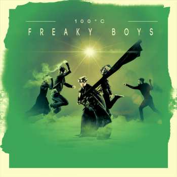 Album 100°C: Freaky Boys