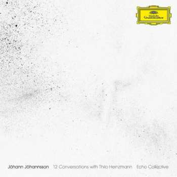 Album Jóhann Jóhannsson: 12 Conversations With Thilo Heinzmann
