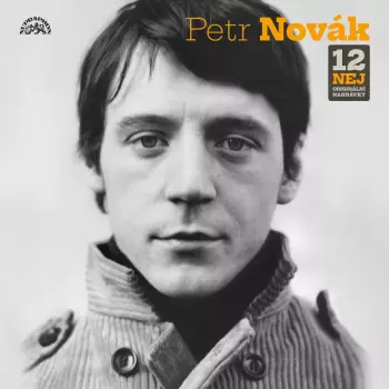 Album Petr Novák: 12 Nej / Originální Nahrávky