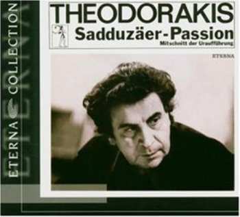Album Mikis Theodorakis: Κατά Σαδδουκαίων Πάθη - Καντάτα