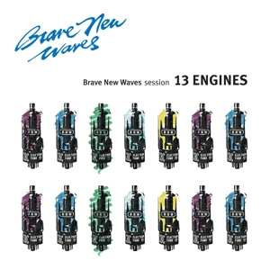 Album 13 Engines: Brave New Waves Session
