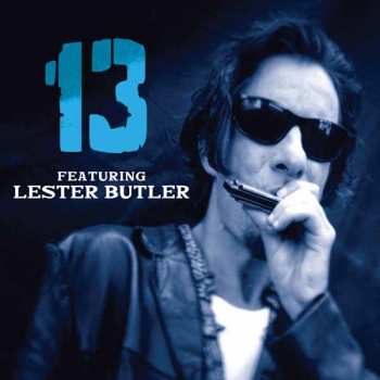 13 Featuring Lester Butler: 13