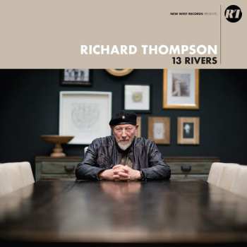 Album Richard Thompson: 13 Rivers