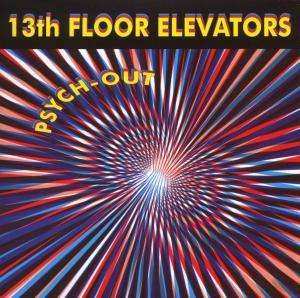 CD 13th Floor Elevators: Psych-out!! 455320