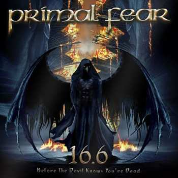 2LP Primal Fear: 16.6 Before The Devil Knows You're Dead LTD | CLR 185