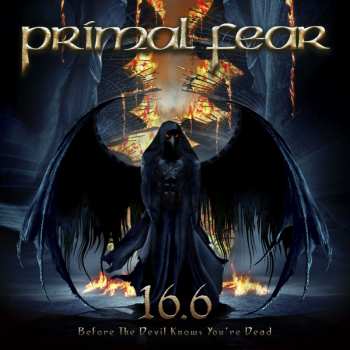 Album Primal Fear: 16.6 Before The Devil Knows You're Dead