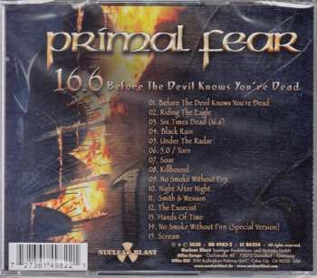 CD Primal Fear: 16.6 Before The Devil Knows You're Dead 184