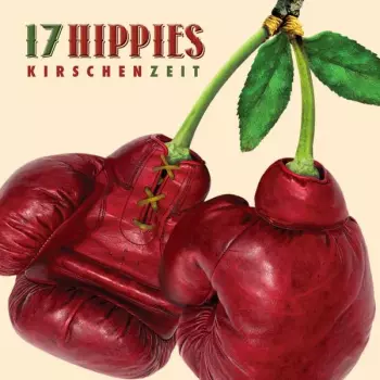 17 Hippies: Kirschenzeit