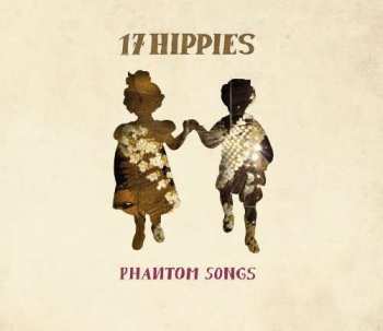 Album 17 Hippies: Phantom Songs
